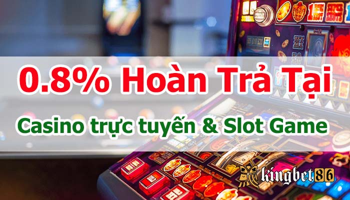 0.8 hoàn trả tại casino trực tuyến slot game